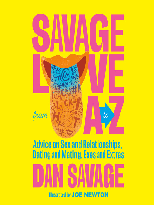 Title details for Savage Love from a to Z by Dan Savage - Available